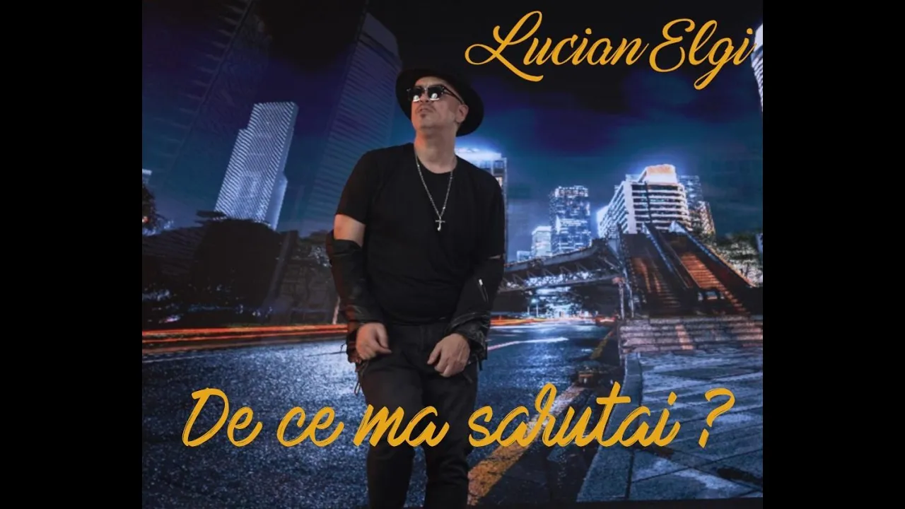 Lucian ELGI - De ce ma sarutai (Originala 2022)