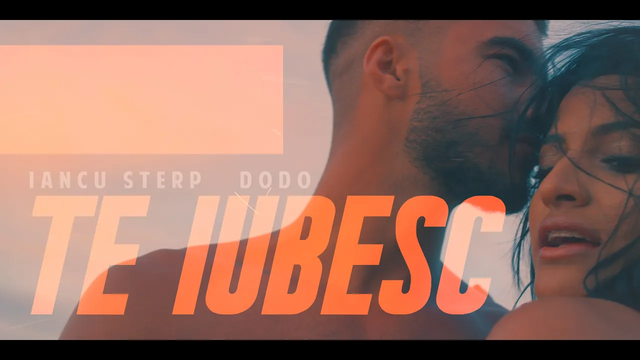 Iancu Sterp x Dodo - Te iubesc (Originala 2022)