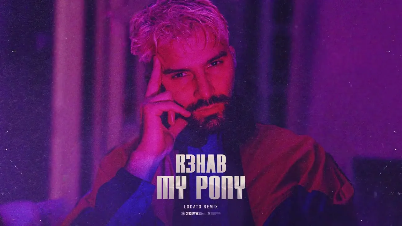 R3HAB - My Pony (LODATO Remix)