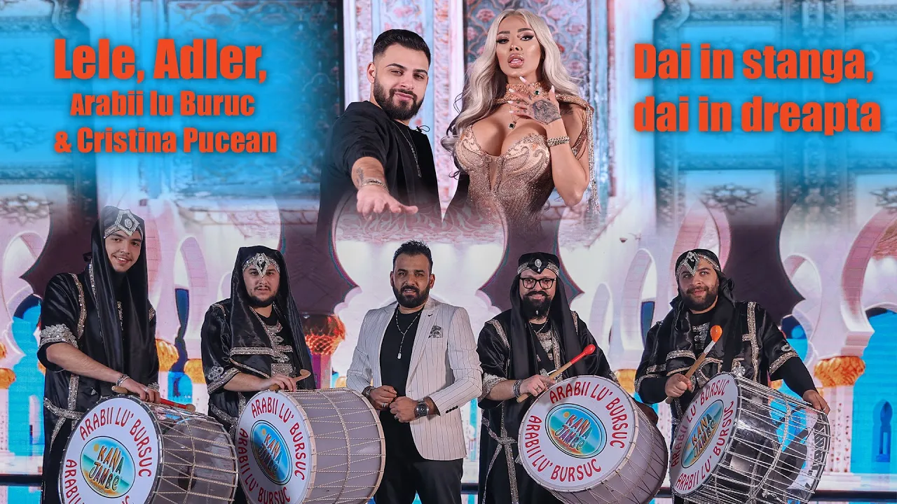 Lele x Adler x Arabii lu' Bursuc - Dai in stanga, dai in dreapta (Originala 2022)