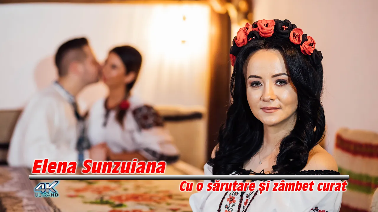 Elena Sunzuiana - Cu o Sarutare si Zambet Curat NOU!