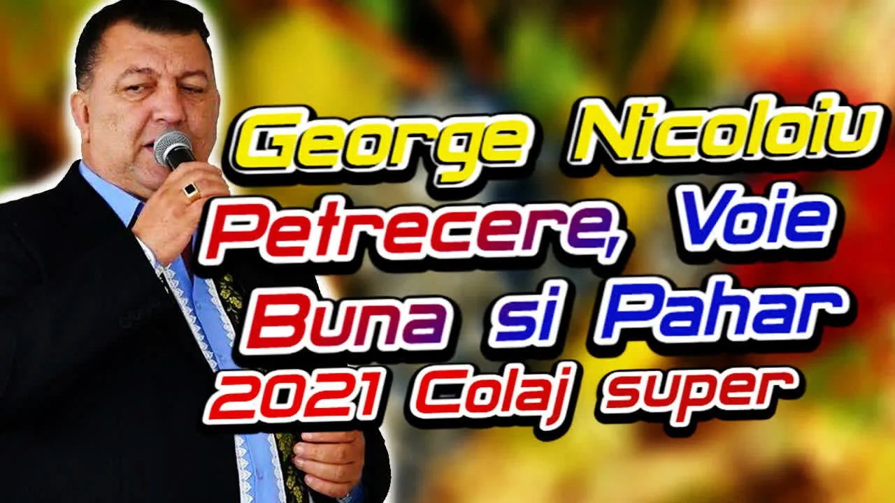 George Nicoloiu 2021 Sarbe si Hore - Cel mai nou colaj de muzica de petrecere 2021