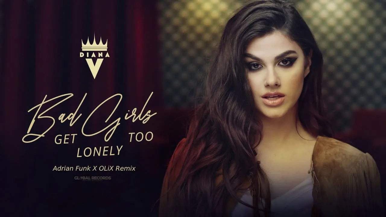 Diana V - Bad Girls Get Lonely Too (Adrian Funk X OLiX Remix)