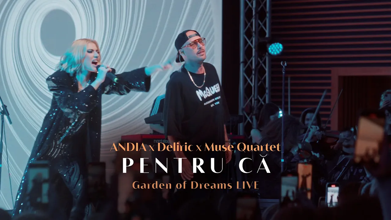 Andia x Deliric x Muse Quartet - Pentru ca (Live from Garden of Dreams)