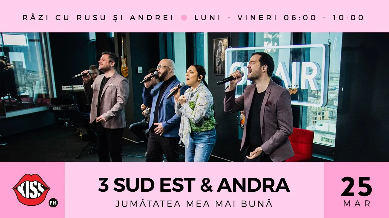 3 Sud Est & Andra - Jumatatea mea mai buna (LiveKissFM)