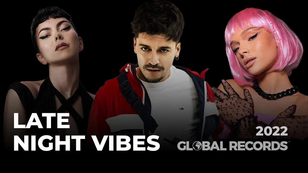 Late Night Vibes Chill Mix 2022