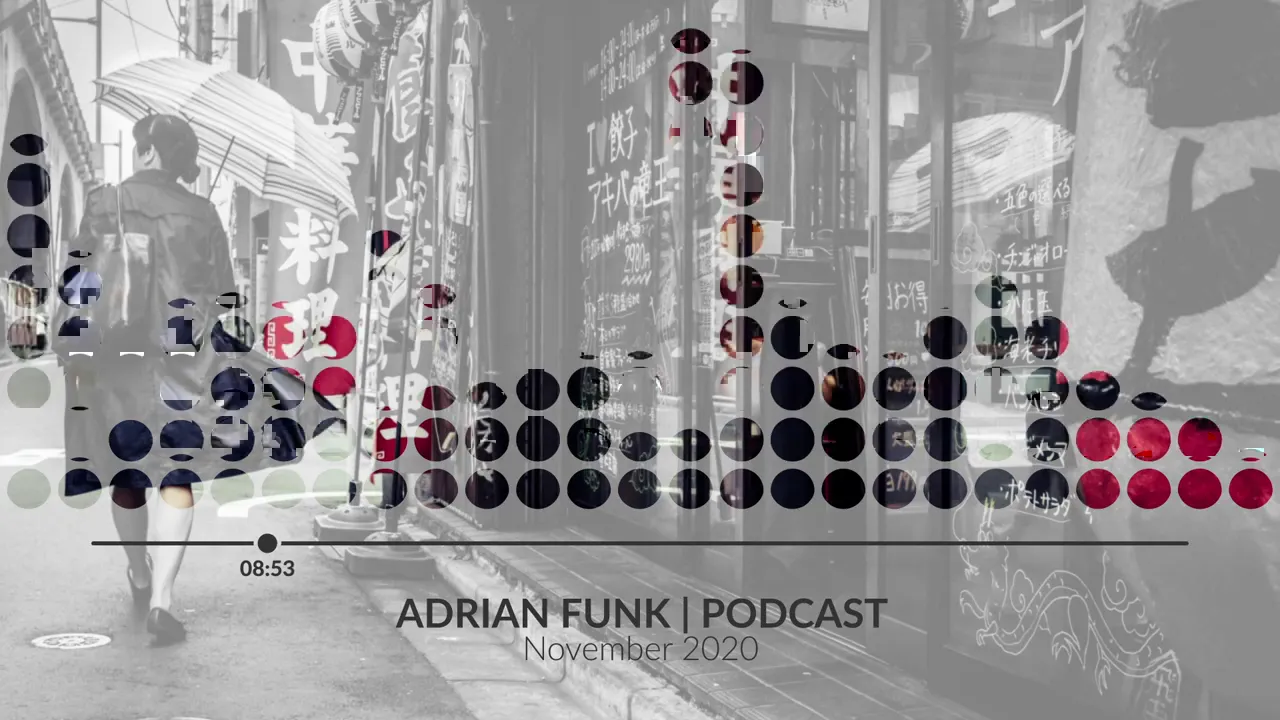ADRIAN FUNK - PODCAST November 2020