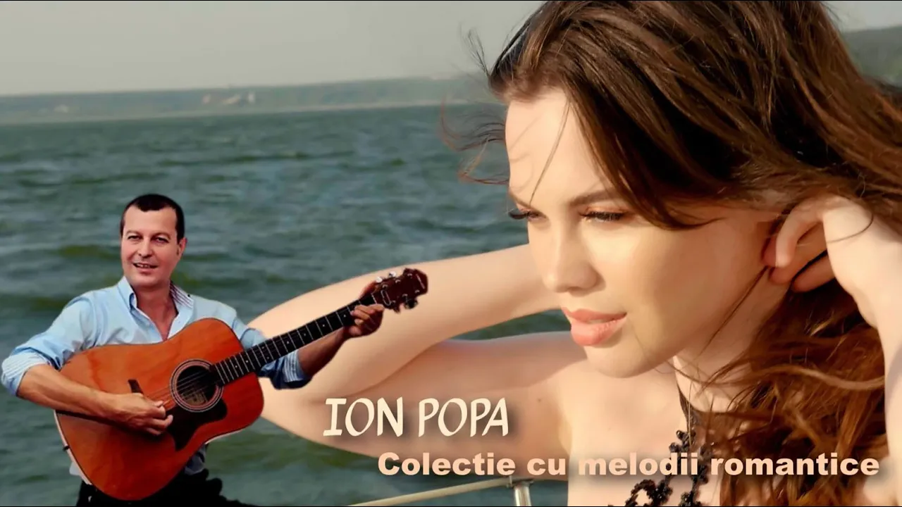 ION POPA - Colectie cu melodii romantice de dragoste