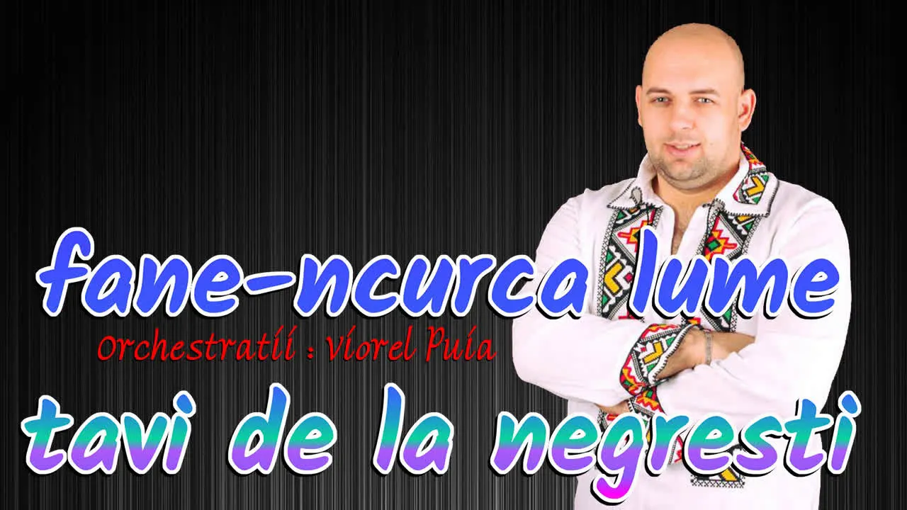 Tavi de la Negresti - Fane-n curca lume 2021