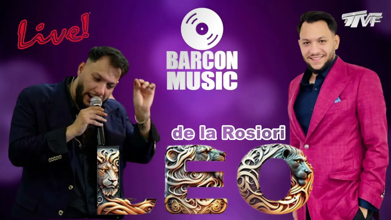 Leo de la Rosiori - Fata mea 2023 Live