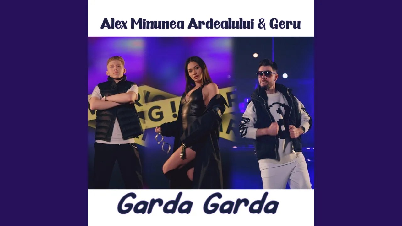 Alex Minunea Ardealului feat GERU - Garda Garda