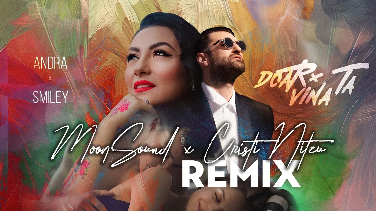 Andra & Smiley - Doar Vina Ta (MoonSound x Cristi Nitzu Remix)(Video Original)