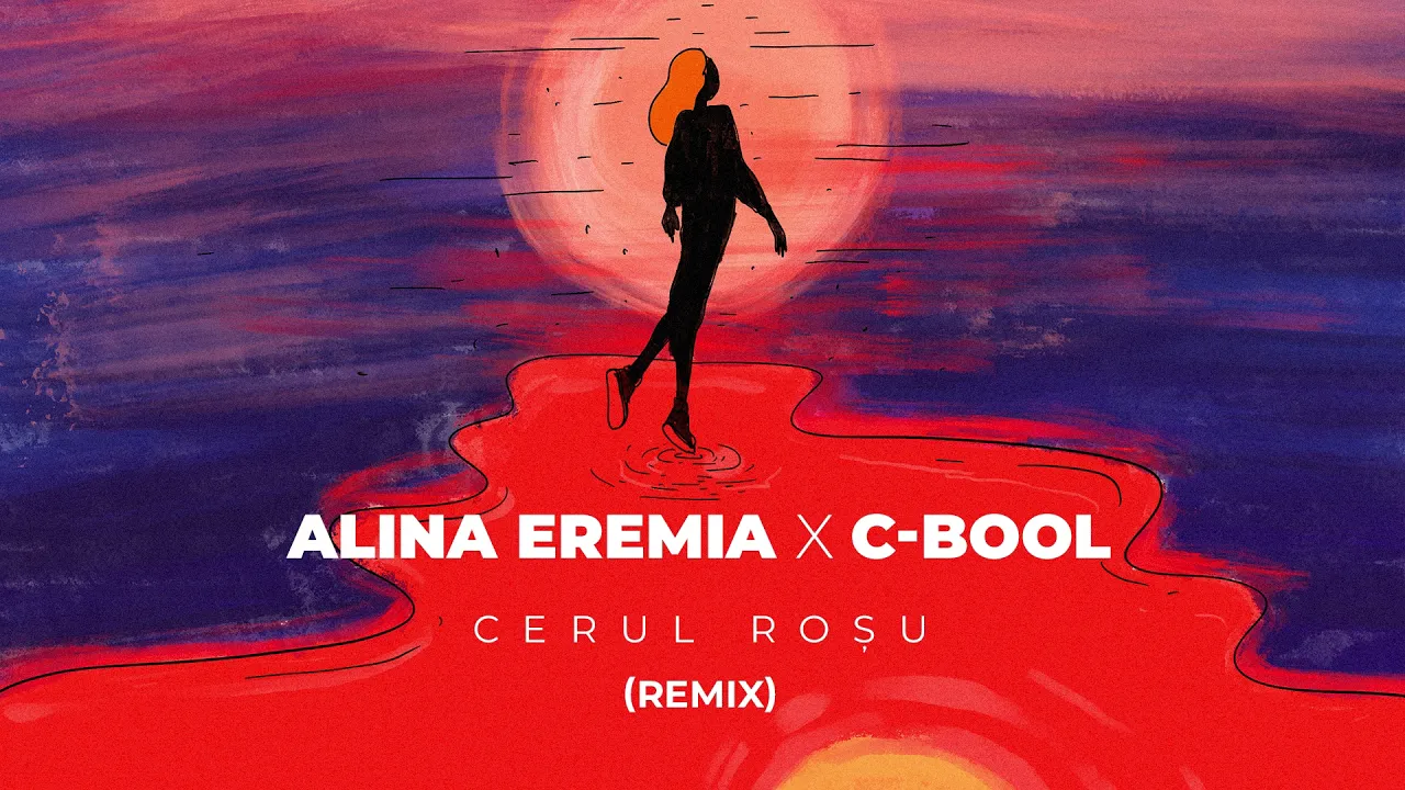 Alina Eremia x C-BooL - Cerul rosu Remix