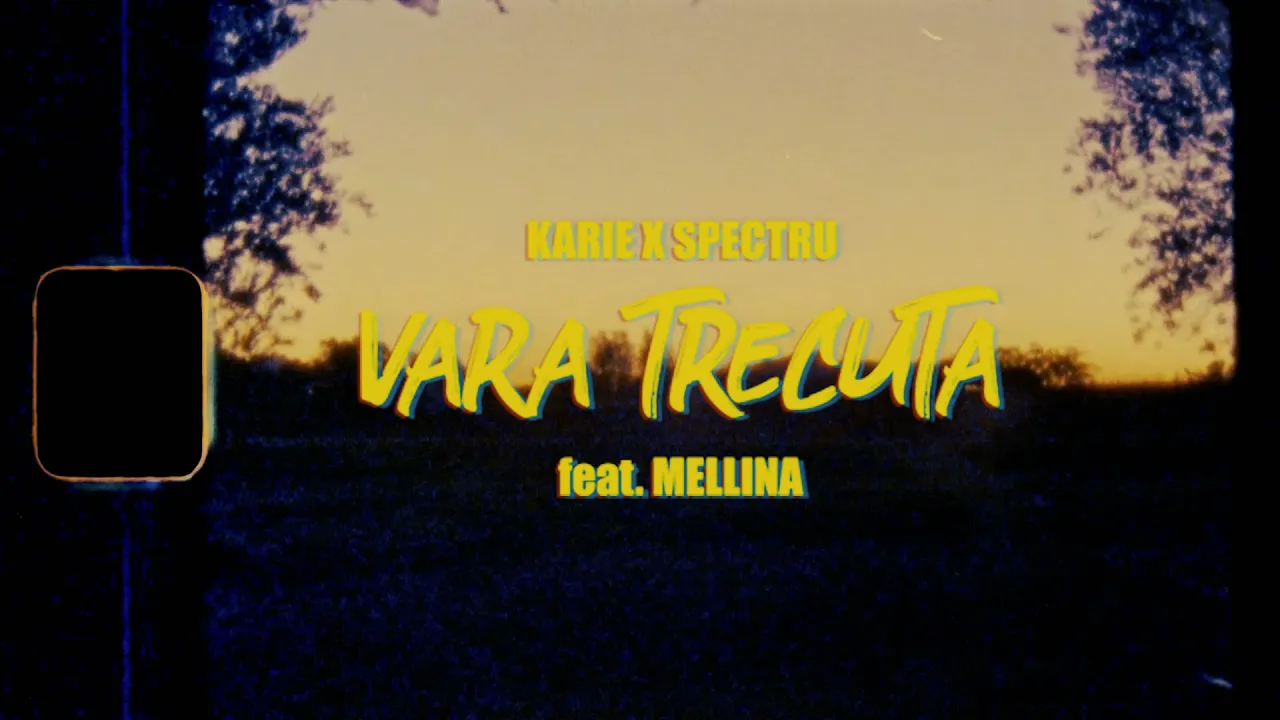 Karie x Spectru - Vara Trecuta (feat. Mellina)(Original Radio Edit)